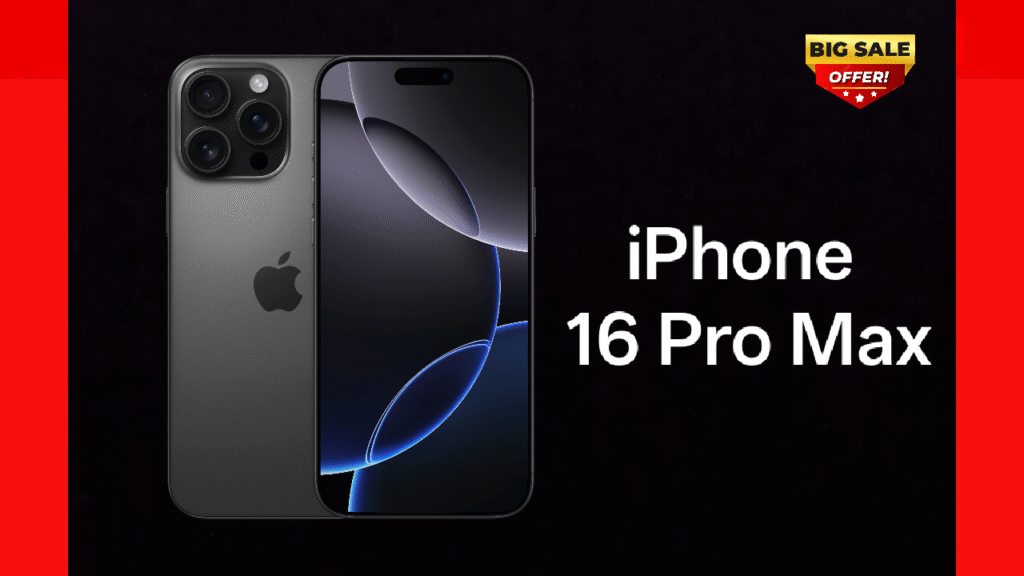 iPhone 16 Pro Max Launched – Gets Cheaper Than Ever with Premium Features, Massive Storage